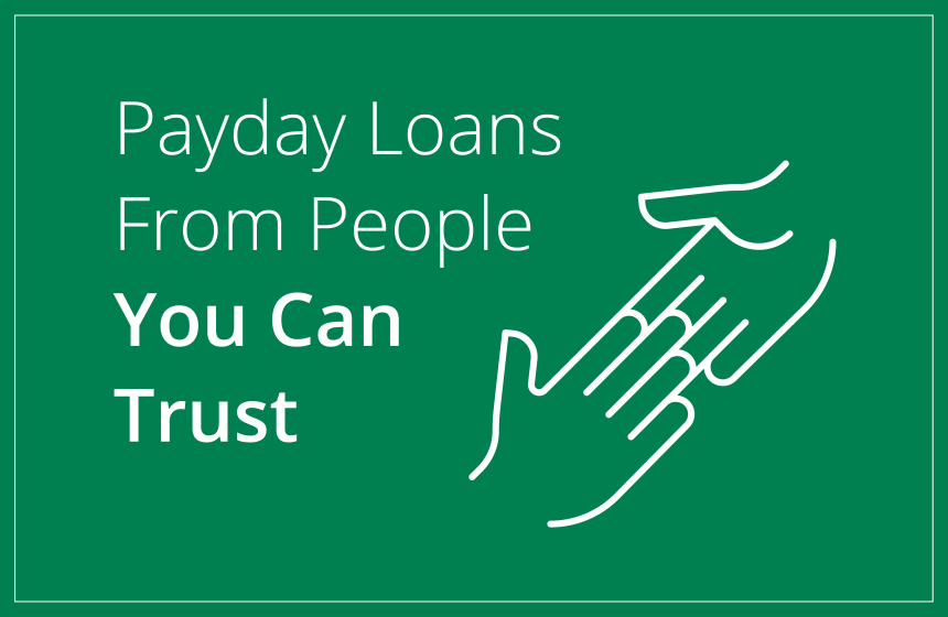 Payday Loans From People You Can Trust